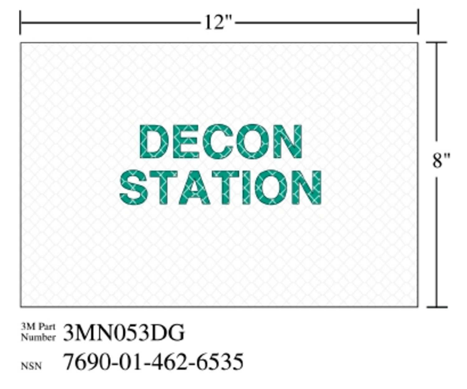 7010388687 - 3M Diamond Grade Damage Control Sign 3MN053DG, "DECON STA", 12 in x 8
in, 10/Package