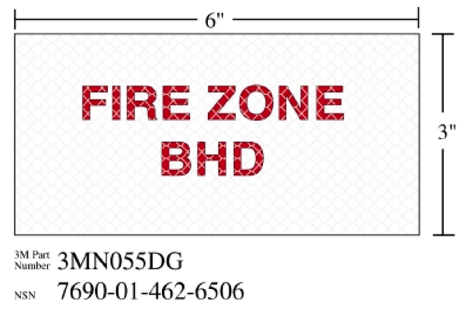 7010388688 - 3M Diamond Grade Damage Control Sign 3MN055DG, "FIR ZON BHD", 6 in x 3
in, 10/Package