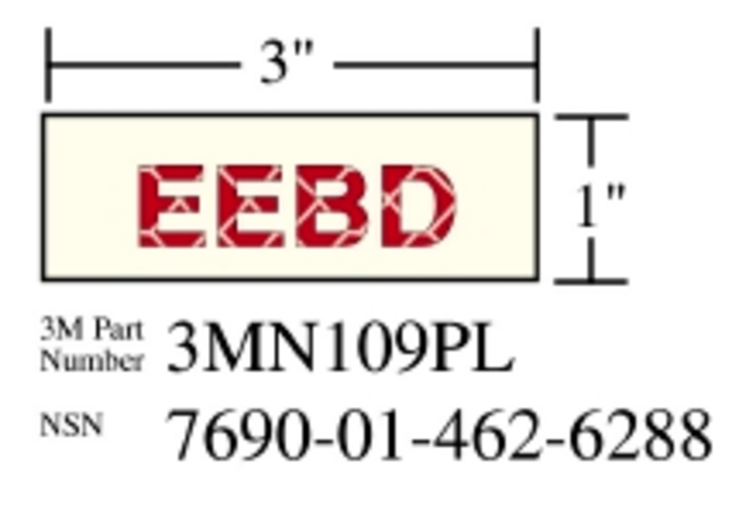 7010389814 - 3M Photoluminescent Film 6900, Shipboard Sign 3MN109PL, 3 in x 1 in,
EEBD, 10/Package