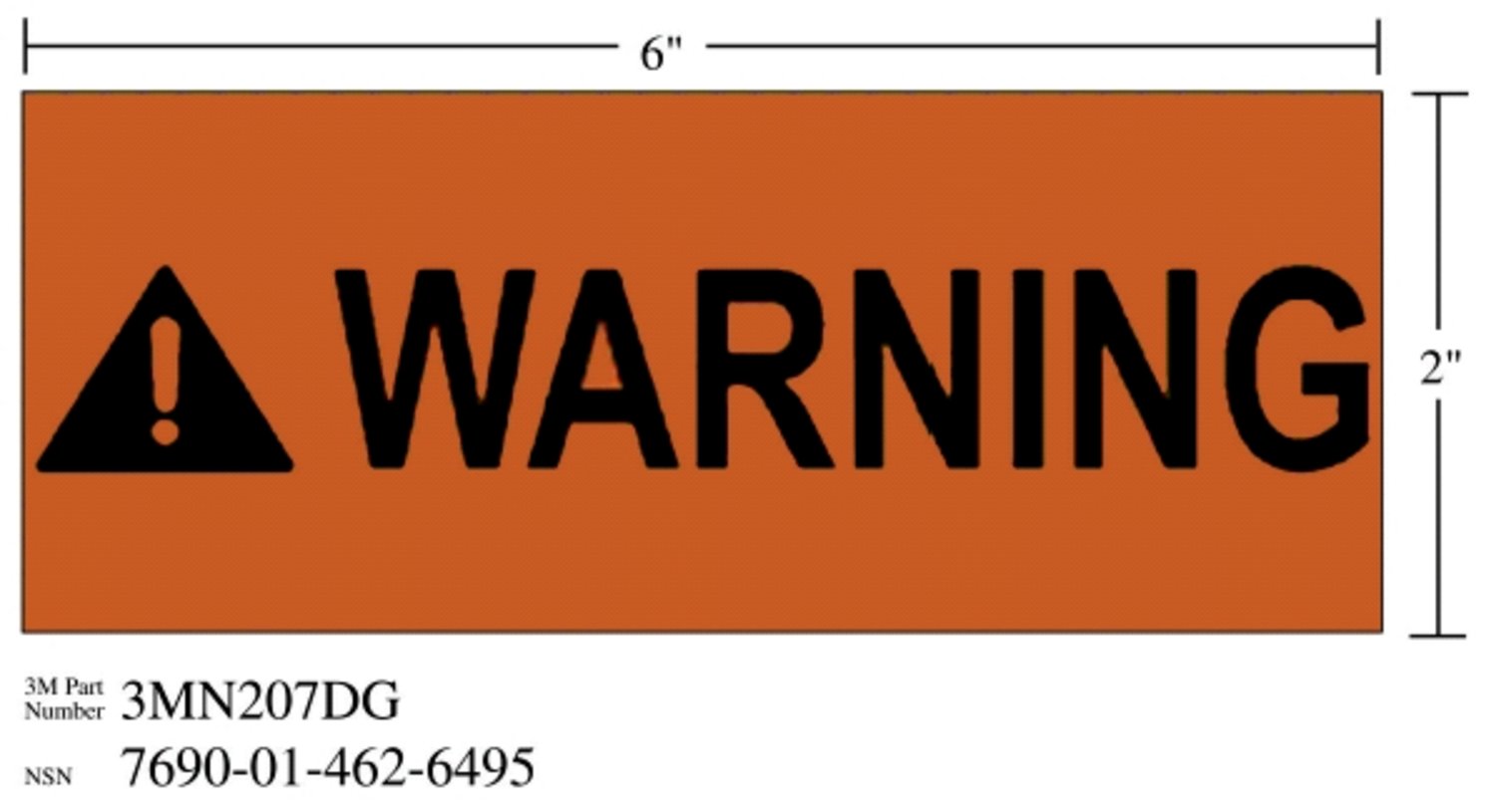 7010302553 - 3M Diamond Grade Safety Sign 3MN207DG, "WARNING", 6 in x 2 in,
10/Package