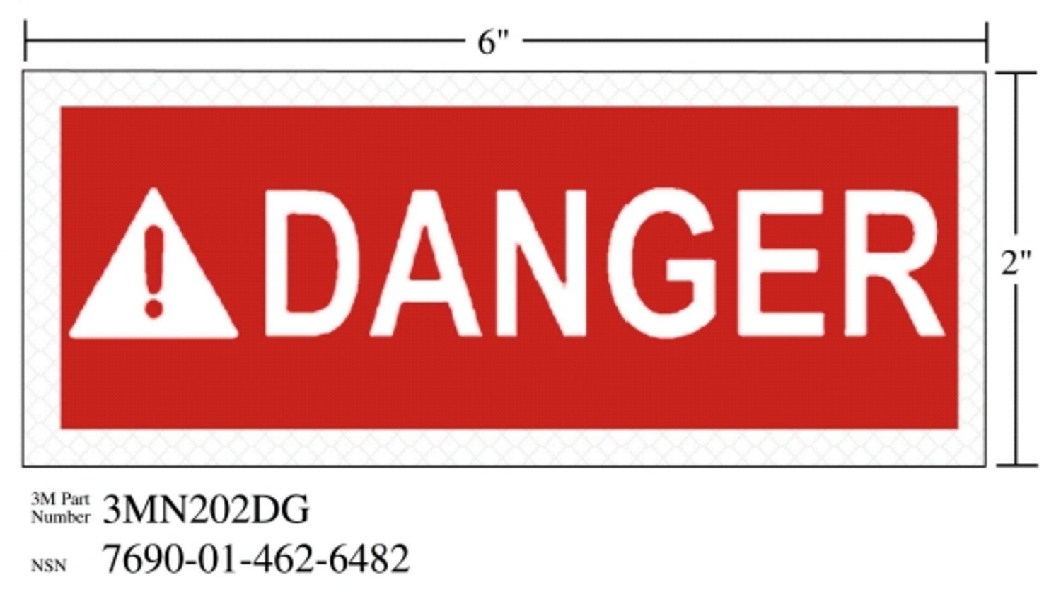 7010389826 - 3M Diamond Grade Safety Sign 3MN202DG, "DANGER", 6 in x 2 in,
10/Package