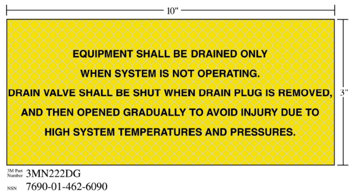 7010389835 - 3M Diamond Grade Safety Sign 3MN222DG, "EQIPMNT…PRESSURE", 10 in x 3
in, 10/Package